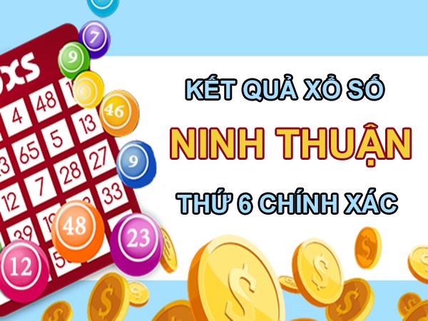 Phân tích XSNT 27/5/2022 dự đoán chốt số đẹp Ninh Thuận