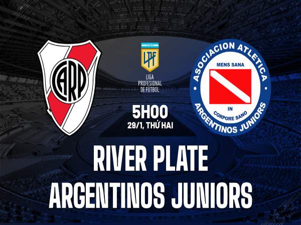 Dự đoán kết quả River Plate vs Argentinos Juniors 5h00 ngày 29/1